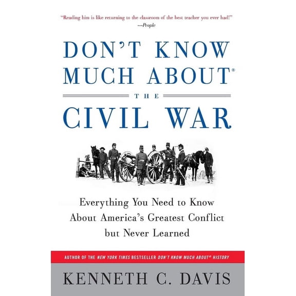 Don't Know Much about Don't Know Much About(r) the Civil War: Everything You Need to Know about America's Greatest Conflict But Never Learned, (Paperback)