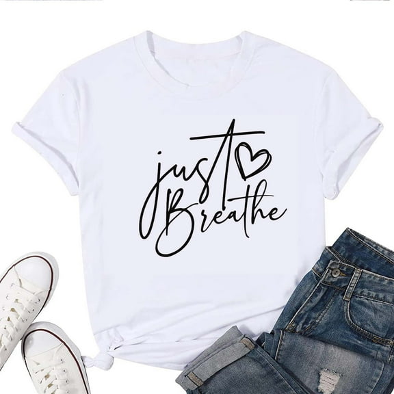 Just Breathe Women's T-Shirt – Inspirational Sleeve Print Graphic Tee, Mindfulness Positive Message, Casual Relaxed Fit Top