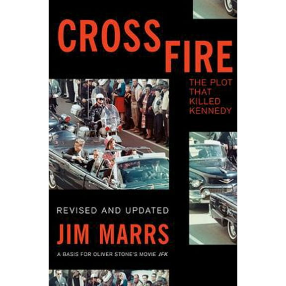 Pre-Owned Crossfire: The Plot That Killed Kennedy (Paperback) 0881846481 9780881846485