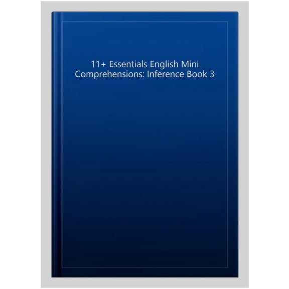 Pre-Owned 11+ Essentials English Mini Comprehensions: Inference Book 3
