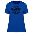 thumbnail image 1 of Never Stop Learning Because Tee Men's -Image by Shutterstock, 1 of 2
