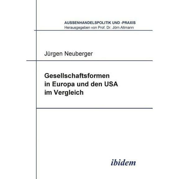 Aussenhandelspolitik Und -Praxis Gesellschaftsformen in Europa und den USA im Vergleich., Book 3, (Paperback)