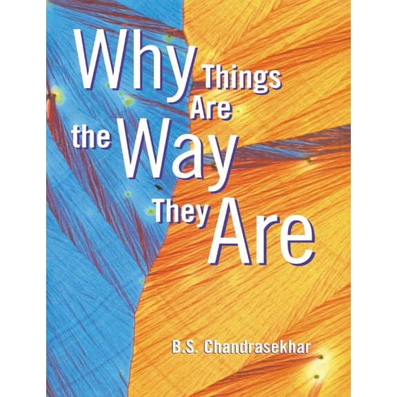 Why Things Are the Way They Are, (Paperback)