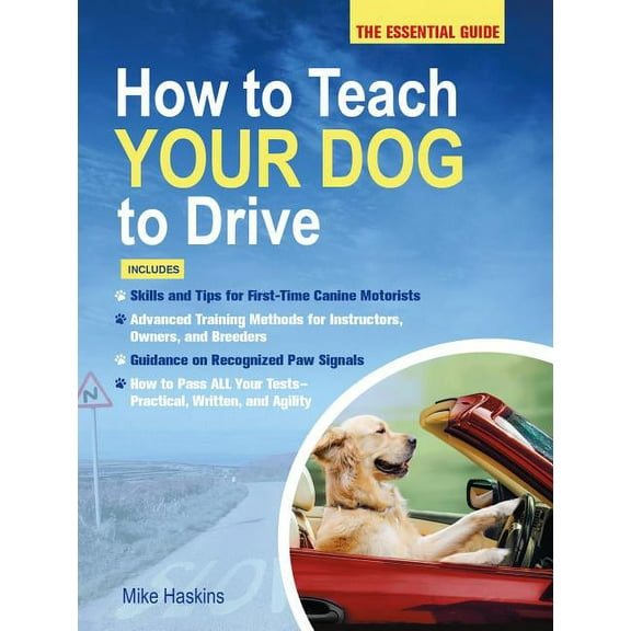 How to Teach Your Dog to Drive, (Paperback)