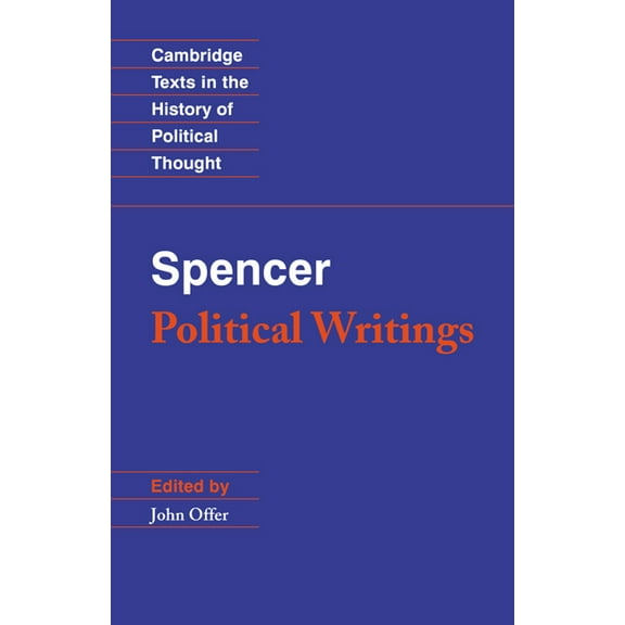 Cambridge Texts in the History of Politi Spencer: Political Writings, (Paperback)