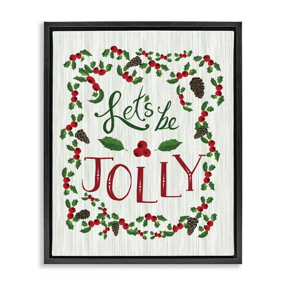 Stupell Industries Festive Let's Be Jolly Holiday Painting Black Floater Framed Canvas Art Print Wall Art, 17 x 21