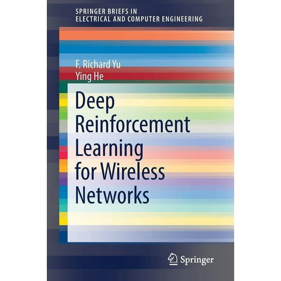 Springerbriefs in Electrical and Compute Deep Reinforcement Learning for Wireless Networks, (Paperback)