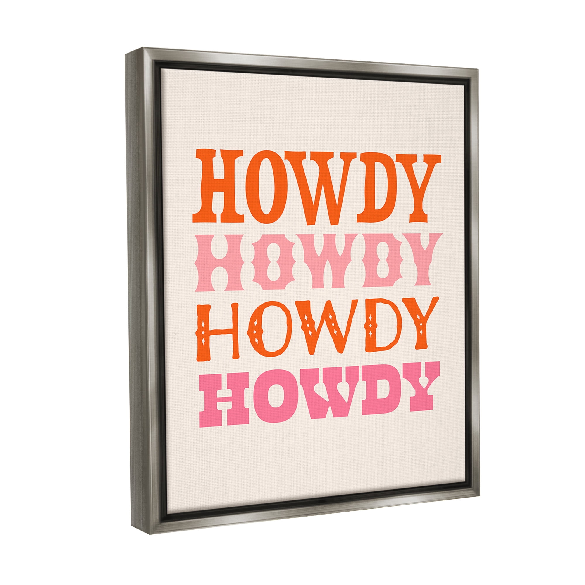 Stupell Industries Howdy Country Typography Typography Painting Gray Floater Framed Canvas Art Print Wall Art, 17 x 21