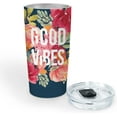 thumbnail image 3 of OCS Designs Insulated Stainless-Steel Tumbler- 17-Ounce Travel Cup - Good Vibes Floral - Double-Walled with Special Vacuum Seal, 3 of 6