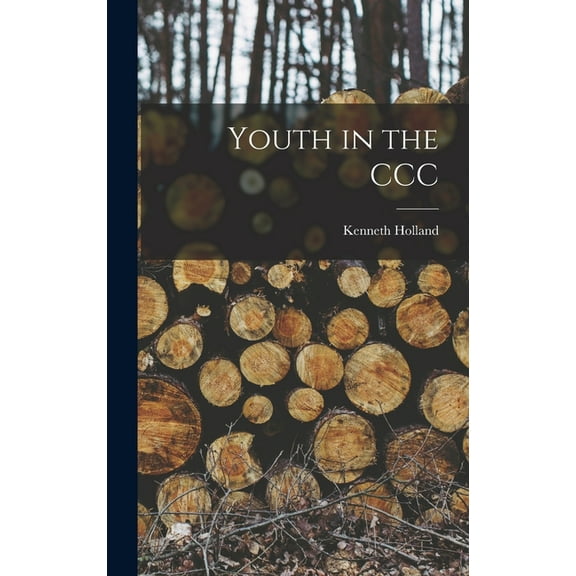 Youth in the CCC, (Hardcover)