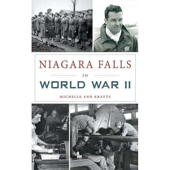 Niagara Falls in World War II (Hardcover)