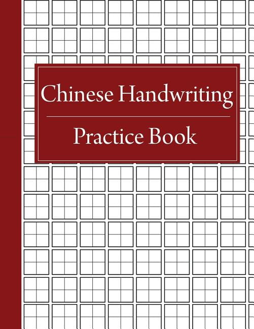 Chinese Character Writing Practice: Chinese Handwriting Practice Book ...