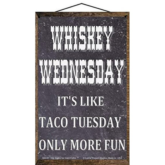 5x8 Vintage Style Sign - Whiskey Wednesday - Unique Wall Decor for Bar, Home, Office, Man Cave or Whiskey Lovers