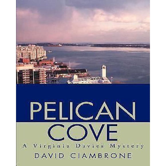 Pelican Cove: A Virginia Davies Mystery