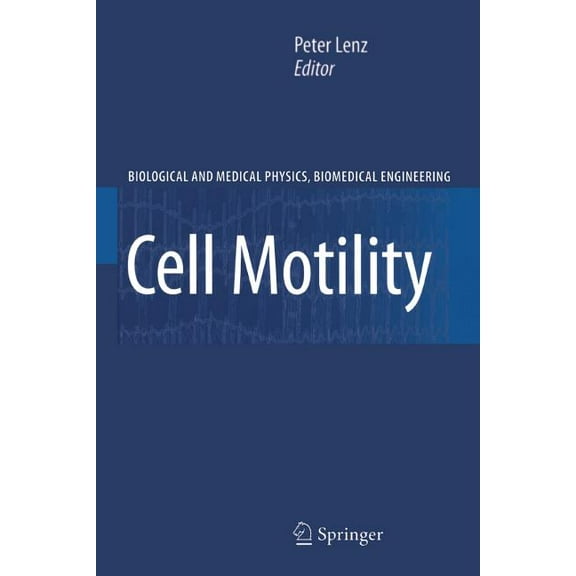Biological and Medical Physics, Biomedic Cell Motility, (Paperback)