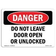 thumbnail image 1 of SignMission OS-DS-A-1218-L-1152 12 x 18 in. OSHA Danger Sign - Do Not Leave Door Open or Unlocked, 1 of 1