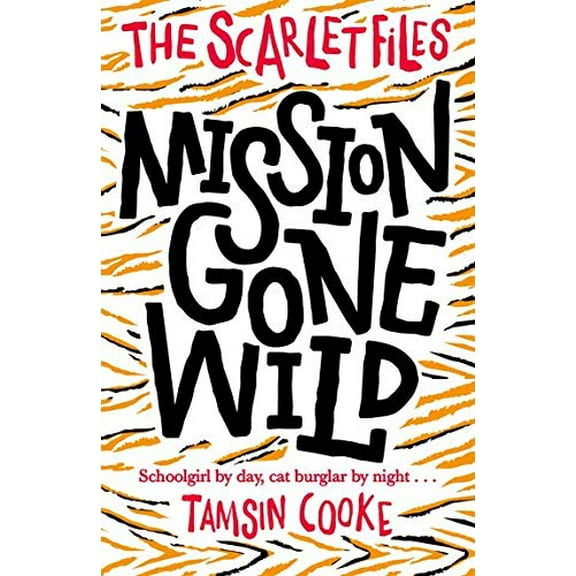 The Scarlet Files: Mission Gone Wild