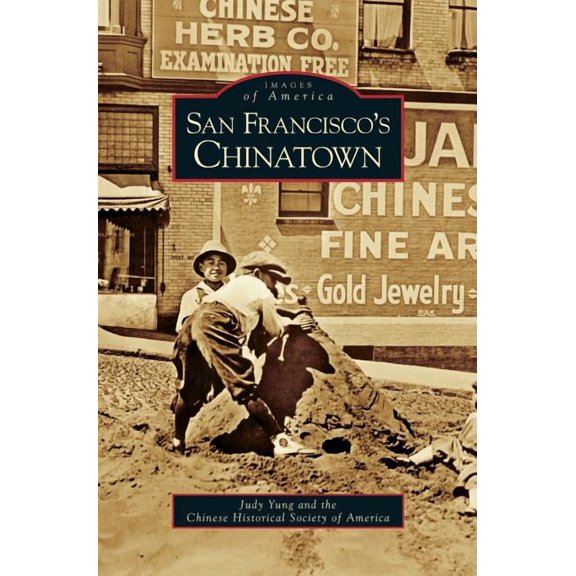 San Francisco's Chinatown, (Hardcover)