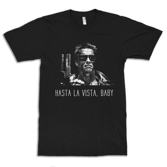 Terminator Hasta La Vista Baby Graphic T-Shirt – Arnold Schwarzenegger Iconic Quote Tee for Men & Women – Classic Action Movie Shirt – Unisex Sizes – Sci-Fi Fans Apparel