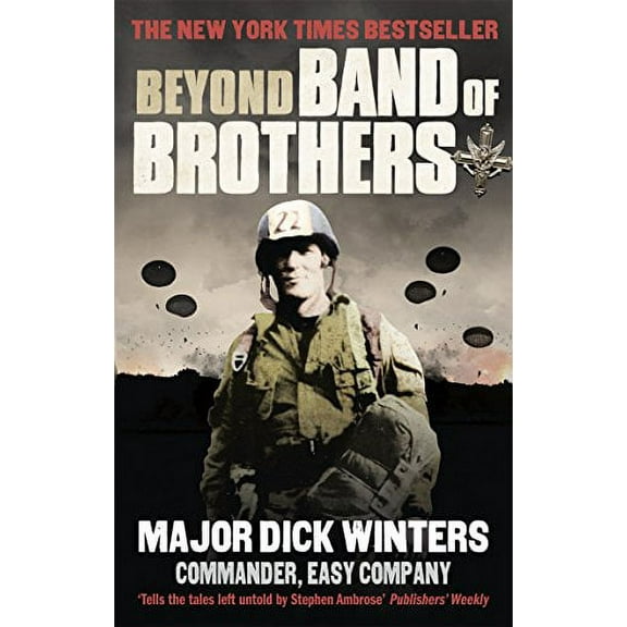 Beyond Band of Brothers Dick Winters,Cole C Kingseed (Paperback)