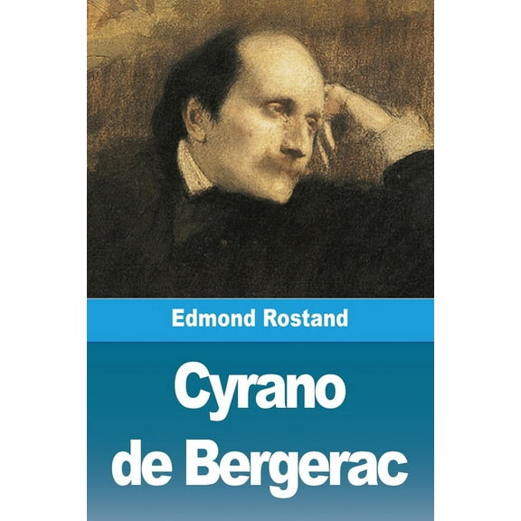 Cyrano de Bergerac, (Paperback)