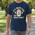 thumbnail image 4 of It's Beer Can Not Beer Can't T-Shirt – Drink Enthusiast Humor – Casual Unisex Wear, 4 of 6