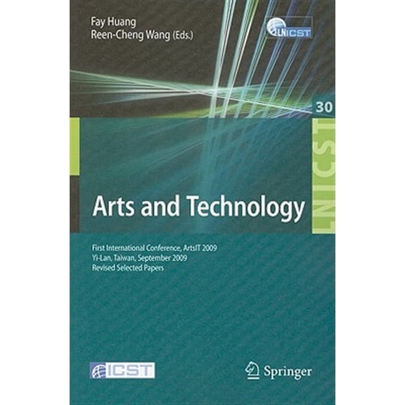 Pre-Owned Lecture Notes of the Institute for Computer Sciences, Social: Arts and Technology: First International Conference, Artsit 2009, Yi-Lan, Taiwan, September 24-25, 2009, Revised Selected Papers (Paperbac