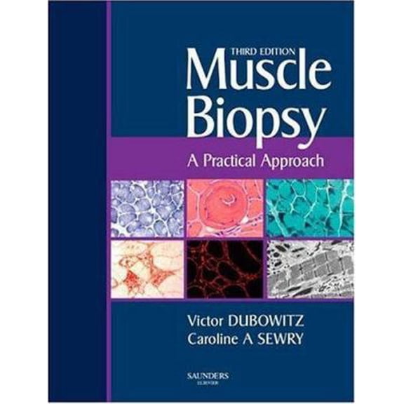 Pre-Owned Muscle Biopsy: A Practical Approach: Expert Consult; Online and Print (Hardcover) 1416025936 9781416025931
