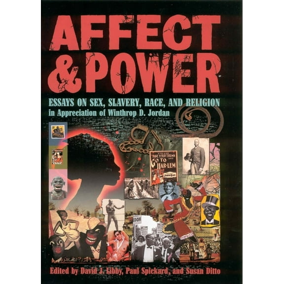 Affect and Power: Essays on Sex, Slavery, Race and Religion, (Paperback)