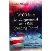 Paygo Rules for Congressional and OMB Spending Control