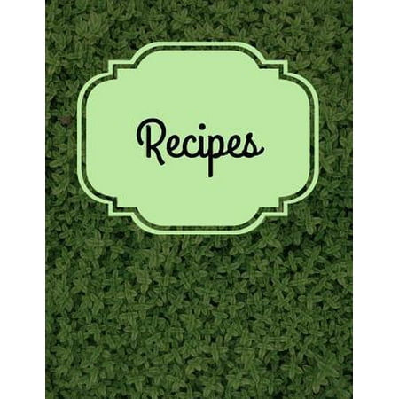 Recipes: Keep Track of Your Favorite Recipes (Blank Recipe Journal / Notebook) (Best Way To Keep Track Of Recipes)