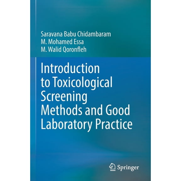 Introduction to Toxicological Screening Methods and Good Laboratory Practice, (Paperback)