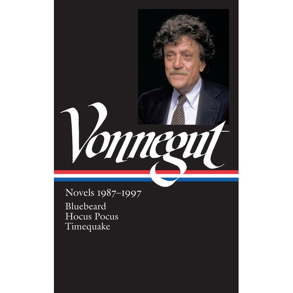 Pre-Owned Kurt Vonnegut: Novels 1987-1997 (Loa #273): Bluebeard / Hocus Pocus / Timequake (Hardcover) 1598534645 9781598534641