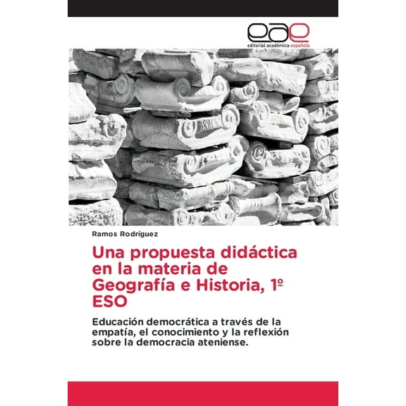 Una propuesta didÃ¡ctica en la materia de GeografÃ­a e Historia, 1Â° ESO, (Paperback)