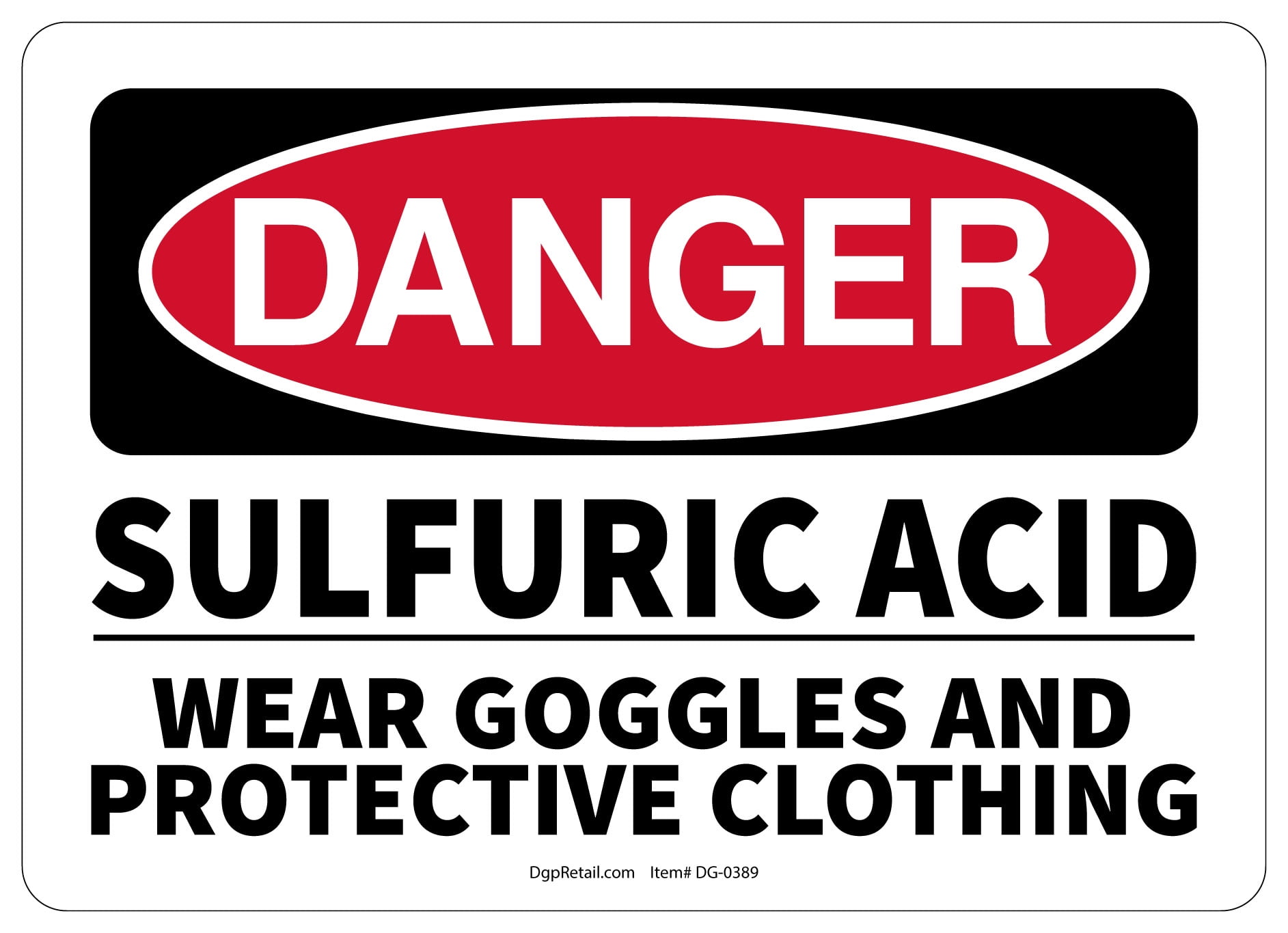 OSHA DANGER SAFETY SIGN SULFURIC ACID WEAR GOGGLES AND PROTECTIVE