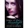 Magic of the Moonlight, Used [Hardcover]