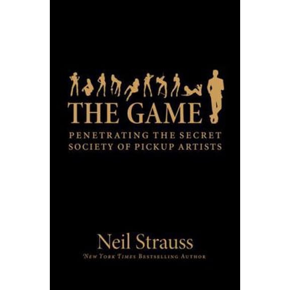Pre-Owned The Game [Paperback] [Jan 01, 2013] Neil Strauss (Paperback) 0062312979 9780062312976