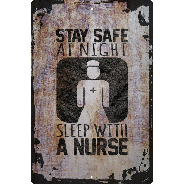 Wall Sign Stay Safe At Night Sleep With a Nurse Funny Suggestive Work Pride Decorative Art Wall Decor Funny Gift Wall Sign Stay Safe At Night Sleep With a Nurse Funny Suggestive Work Pride Decorative Art Wall Decor Funny Gift