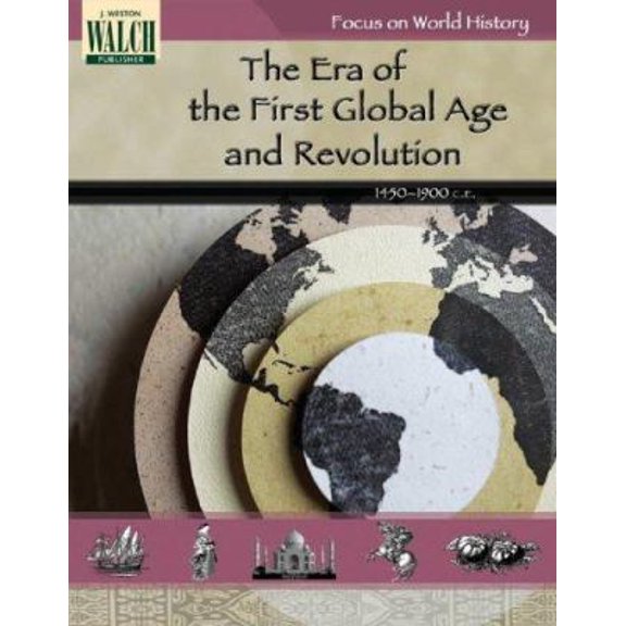 Pre-Owned Focus on World History: The First Global Age and the Age of Revolution (Unknown) 0825143705 9780825143700