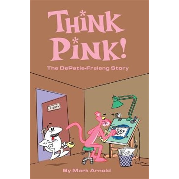 Pre-Owned Think Pink: The Story of DePatie-Freleng (Paperback)