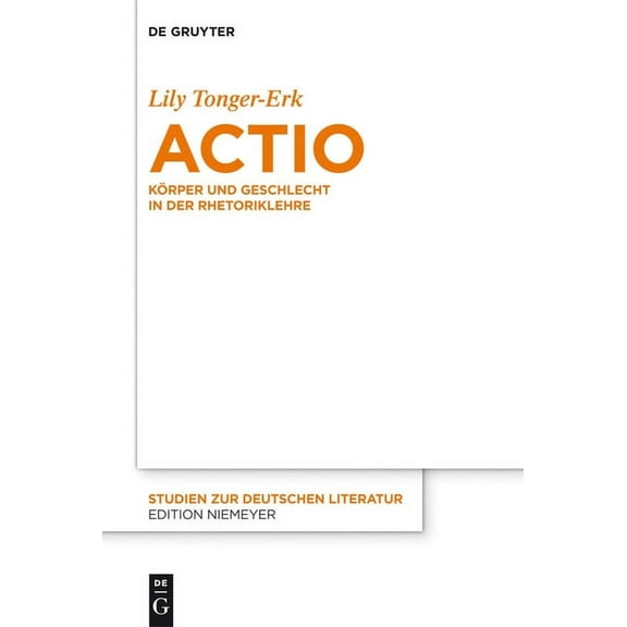 Studien Zur Deutschen Literatur Actio, Book 196, (Hardcover)