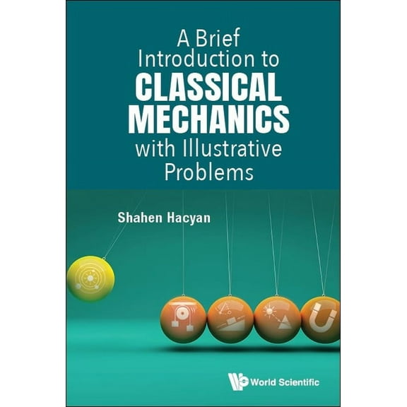 Brief Introduction Classical Mechanics Illustrative Problems, (Paperback)