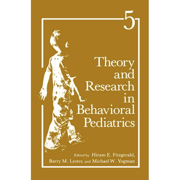 Theory and Research in Behavioral Pediatrics, (Hardcover)
