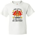 thumbnail image 3 of Inktastic This Little Turkey is Going to Be a Big Brother Youth T-Shirt, 3 of 5