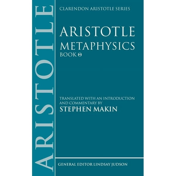 Clarendon Aristotle Aristotle: Metaphysics Theta: Translated with an Introduction and Commentary, (Paperback)