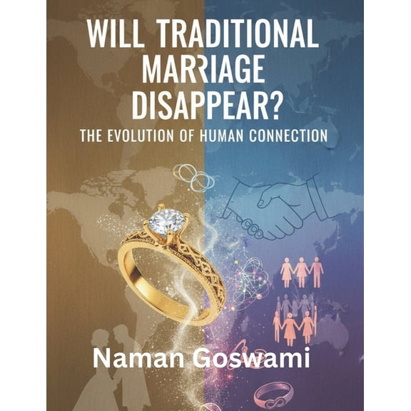 Will Traditional Marriage Disappear, (Paperback)