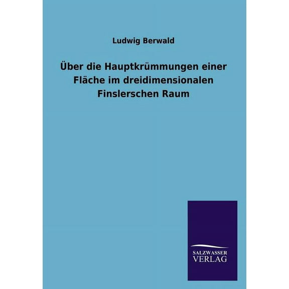 Über die Hauptkrümmungen einer Fläche im dreidimensionalen Finslerschen Raum (Paperback)