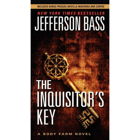 Body Farm Novel The Inquisitor's Key, Book 7, (Paperback)