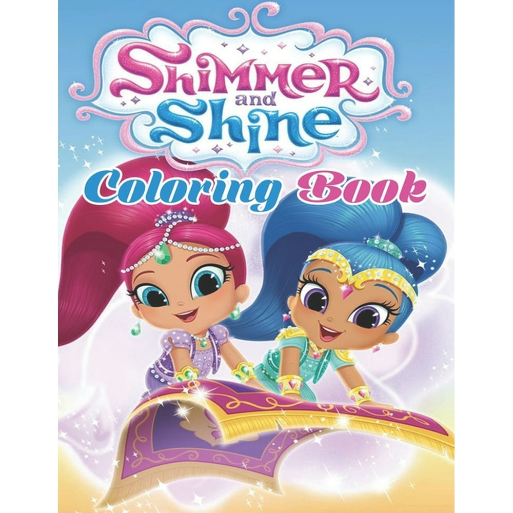 Shimmer and Shine Coloring Book: Lovely Gift for Kid, Toddler, Children