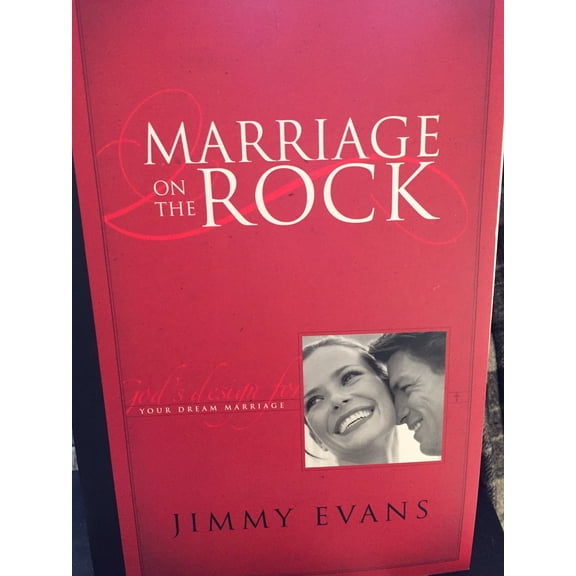 Pre-Owned Marriage On The Rock: God's Design For Your Dream Marriage (Paperback) 0964743507 9780964743502
